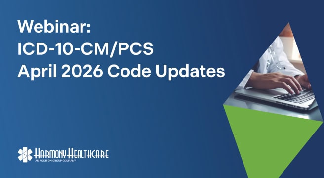 Harmony Healthcare-ICD-10-CM/PCS April 2026 Code Updates