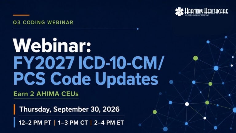 Harmony Healthcare - Webinar: FY2027 ICD-10-CM/PCS Code Updates